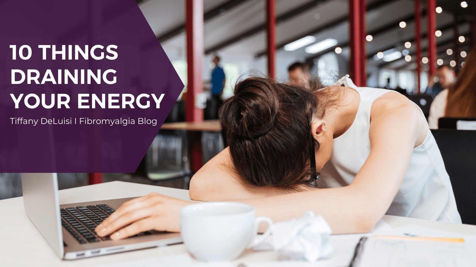 10 Things Draining Your Energy